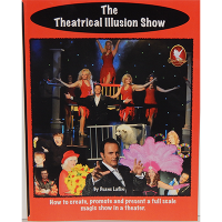 The Theatrical Illusion Show by Duane Laflin